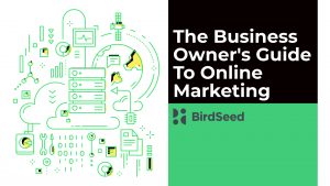 The Business Owner's Guide To Online Marketing