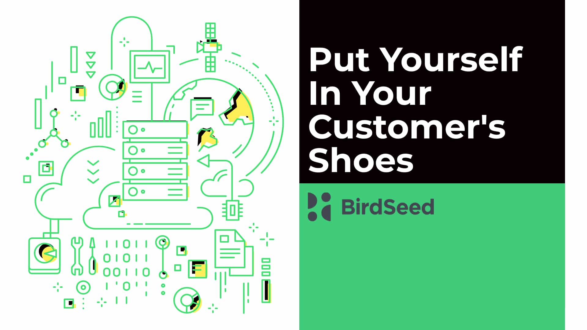 Put Yourself In Your Customer's Shoes
