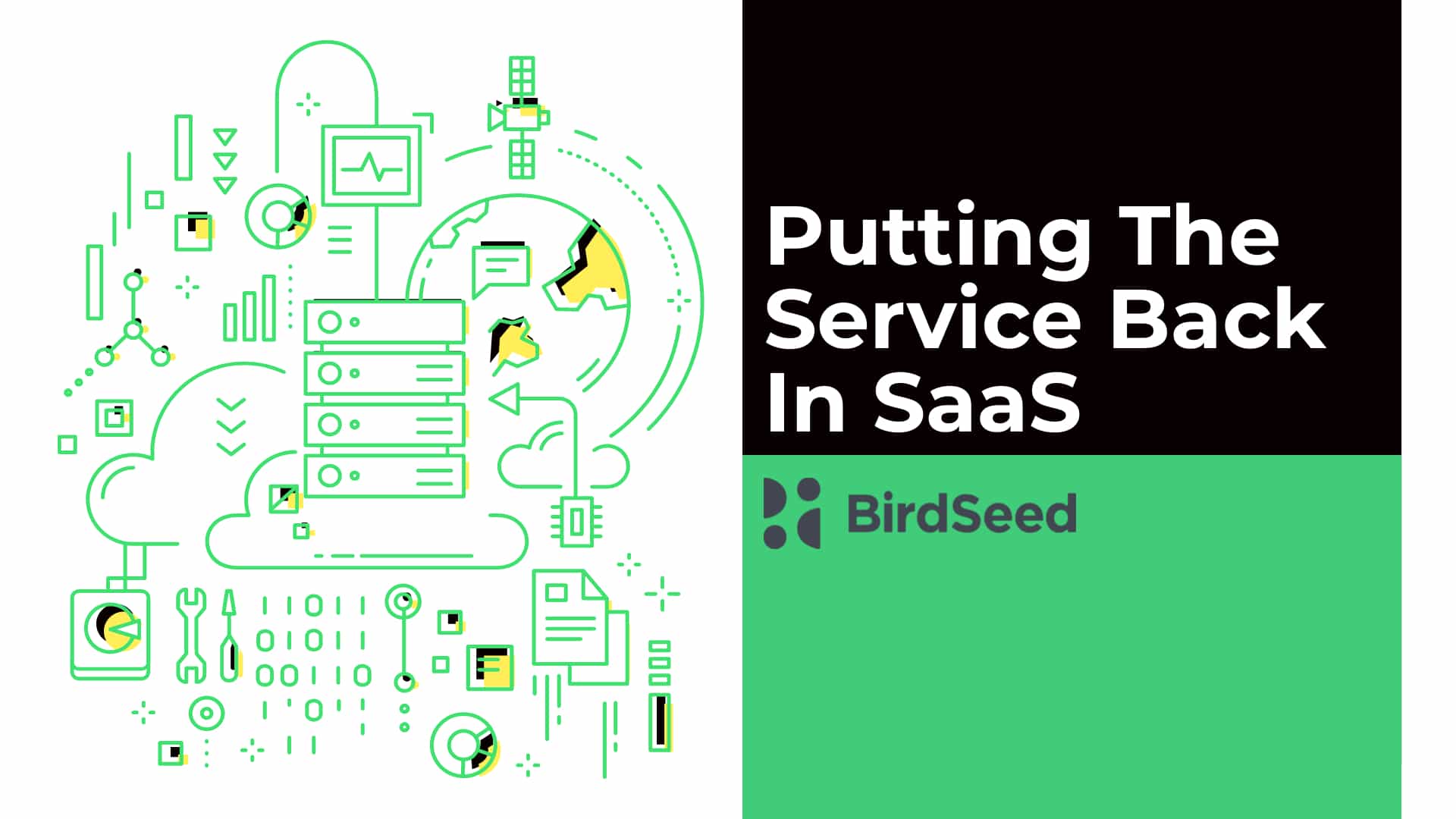 Putting The Service Back in SaaS